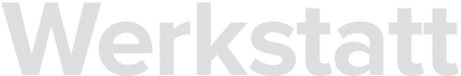 Pale grey wordmark reading “Werkstatt” on a transparent background
